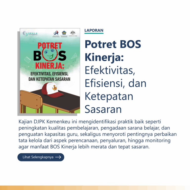Laporan: “Potret BOS Kinerja: Efektivitas, Efisiensi, dan Ketepatan Sasaran” Kajian DJPK Kemenkeu ini mengidentifikasi praktik baik seperti peningkatan kualitas pembelajaran, pengadaan sarana belajar, dan penguatan kapasitas guru, sekaligus menyoroti pentingnya perbaikan tata kelola dari aspek perencanaan, penyaluran, hingga monitoring agar manfaat BOS Kinerja lebih merata dan tepat sasaran.