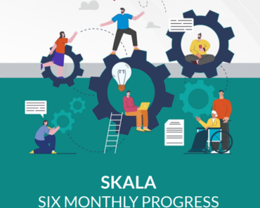 SKALA Six Monthly Progress Report January – June 2024