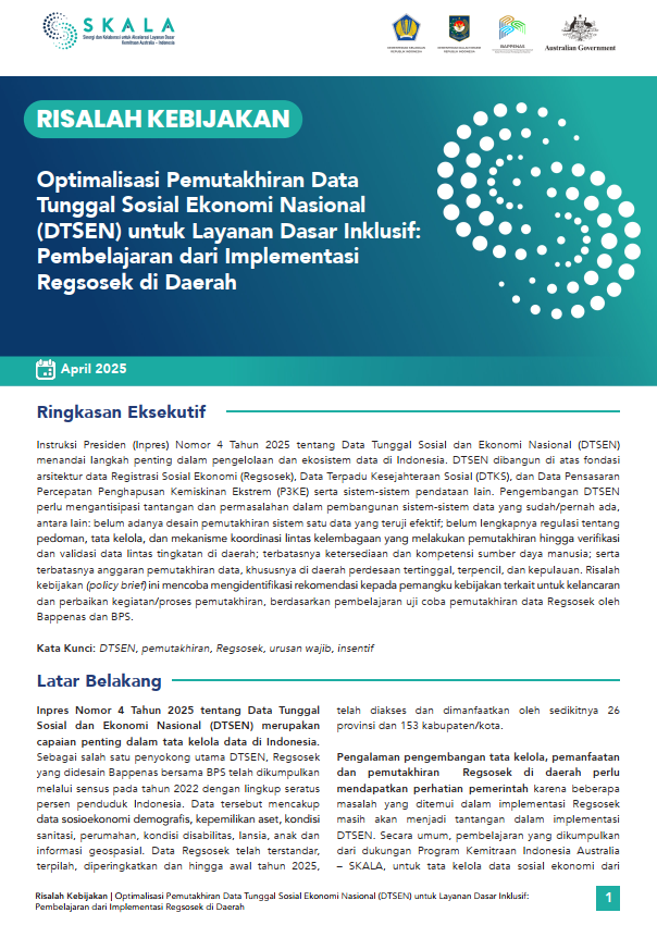 Optimalisasi Pemutakhiran Data Tunggal Sosial Ekonomi Nasional (DTSEN) untuk Layanan Dasar Inklusif: Pembelajaran dari Implementasi Regsosek di Daerah