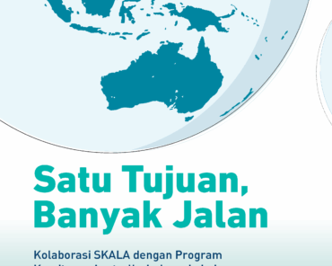 Satu Tujuan, Banyak Jalan: Kolaborasi SKALA dengan Program Kemitraan Australia-Indonesia Lainnya untuk Memperkuat Tata Kelola dan Layanan Dasar yang Inklusif