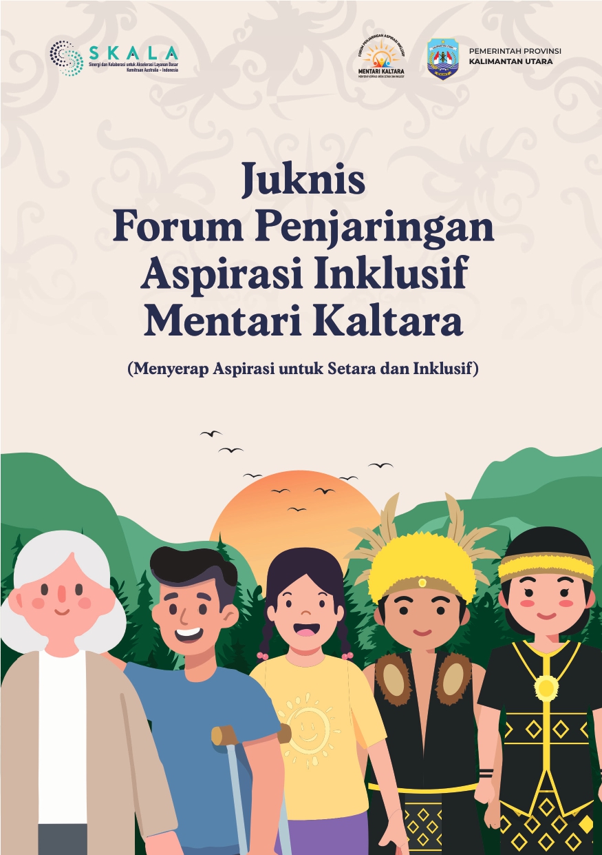 Juknis Forum Penjaringan Aspirasi Inklusif Mentari Kaltara: Menyerap Aspirasi untuk Setara dan Inklusif