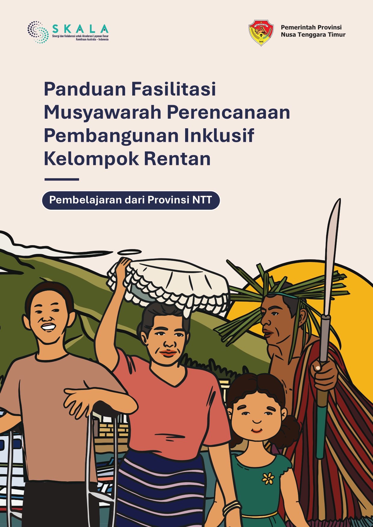 Panduan Fasilitasi Musyawarah Perencanaan Pembangunan Inklusif Kelompok Rentan: Pembelajaran dari Provinsi NTT