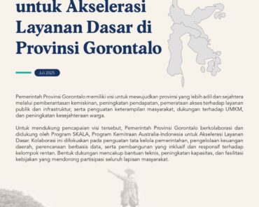 Kolaborasi untuk Akselerasi Layanan Dasar di Provinsi Gorontalo