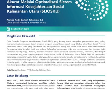 Mewujudkan Data PPKS yang Akurat Melalui Optimalisasi Sistem Informasi Kesejahteraan Sosial Kalimantan Utara (SIJOSKU)
