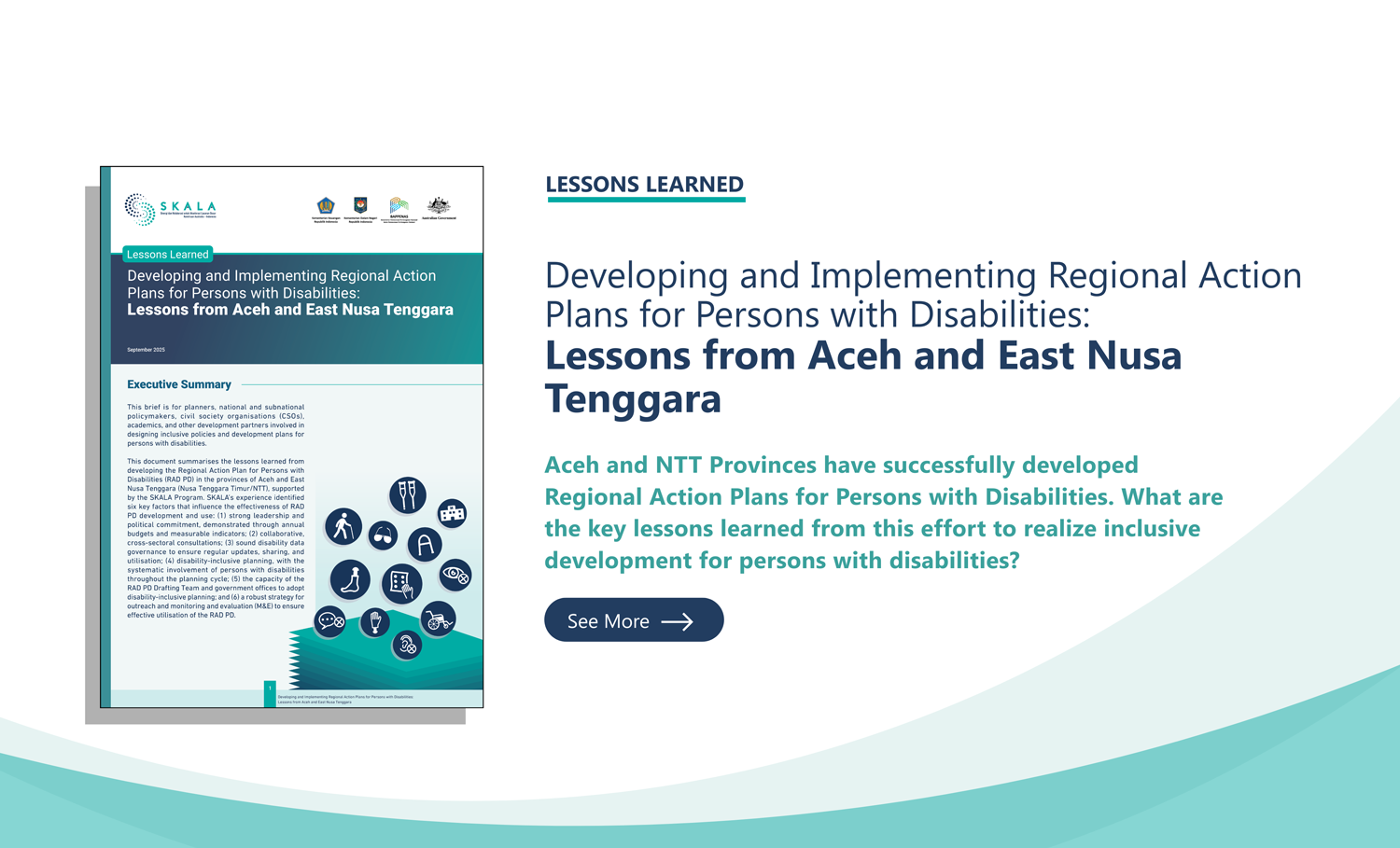 "Developing and Implementing Regional Action Plans for Persons with Disabilities: Lessons from Aceh and East Nusa Tenggara". This document discusses the lessons learned from the provinces of Aceh and East Nusa Tenggara in promoting inclusive development policies and planning.