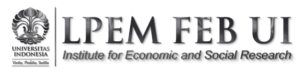 Lembaga Penyelidikan Ekonomi dan Masyarakat – Fakultas Ekonomi dan Bisnis Universitas Indonesia LPEM FEB UI