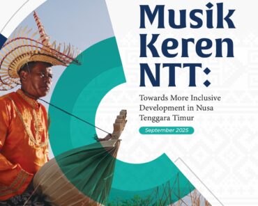 Musik Keren NTT: Towards More Inclusive Development in Nusa Tenggara Timur