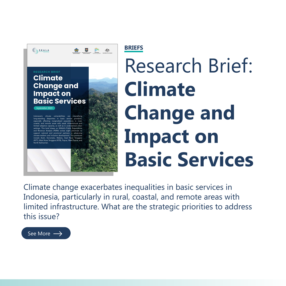 Briefs: “Research Brief: Climate Change and Impact on Basic Services” Climate change exacerbates inequalities in basic services in Indonesia, particularly in rural, coastal, and remote areas with limited infrastructure. What are the strategic priorities to address this issue?