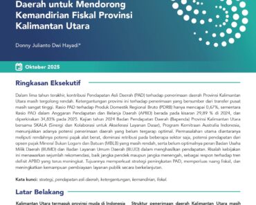 Optimalisasi Pendapatan Asli Daerah untuk Mendorong Kemandirian Fiskal Provinsi Kalimantan Utara