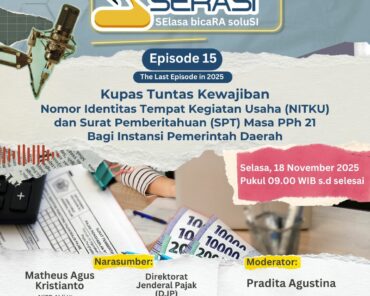 ✨SERASI Episode 14 Kupas Tuntas Kewajiban Nomor Identitas Tempat Kegiatan Usaha (NITKU) dan Surat Pemberitahuan (SPT) Masa PPh 21 Bagi Instansi Pemerintah Daerah✨