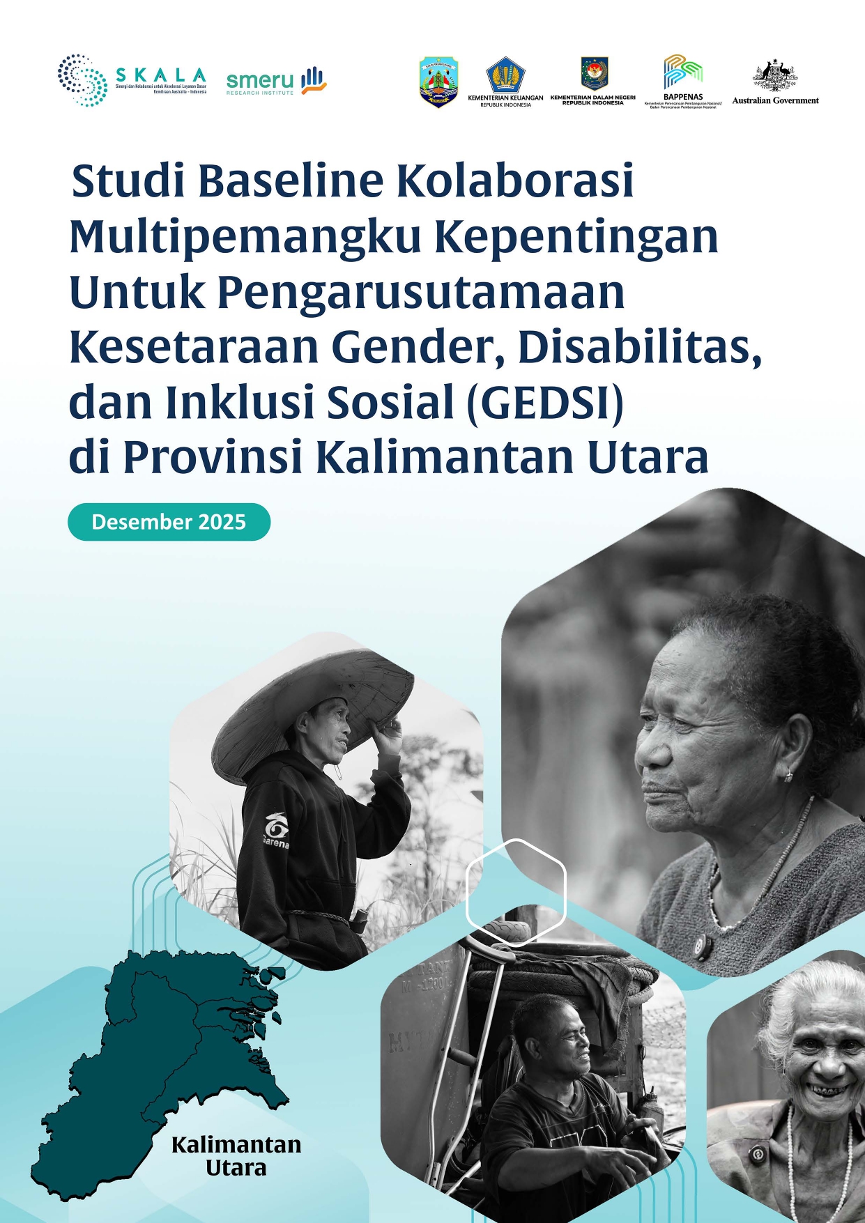 Studi Baseline Kolaborasi Multipemangku Kepentingan Untuk Pengarusutamaan Kesetaraan Gender, Disabilitas, dan Inklusi Sosial (GEDSI) di Provinsi Kalimantan Utara