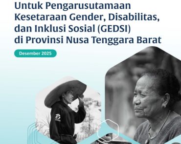 Studi Baseline Kolaborasi Multipemangku Kepentingan Untuk Pengarusutamaan Kesetaraan Gender, Disabilitas, dan Inklusi Sosial (GEDSI) di Provinsi Nusa Tenggara Barat