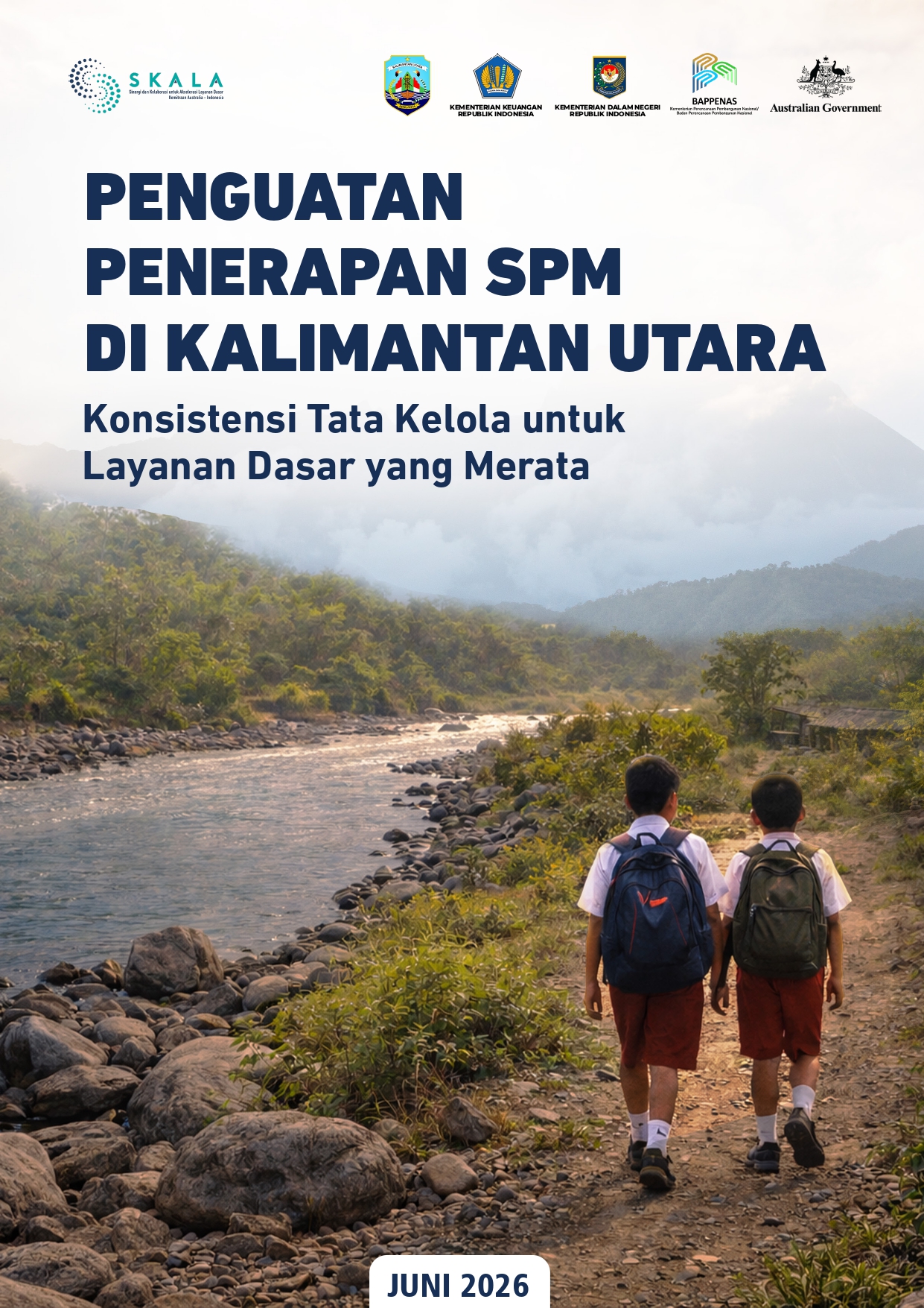 Penguatan Penerapan SPM di Kalimantan Utara: Konsistensi Tata Kelola untuk Layanan Dasar yang Merata