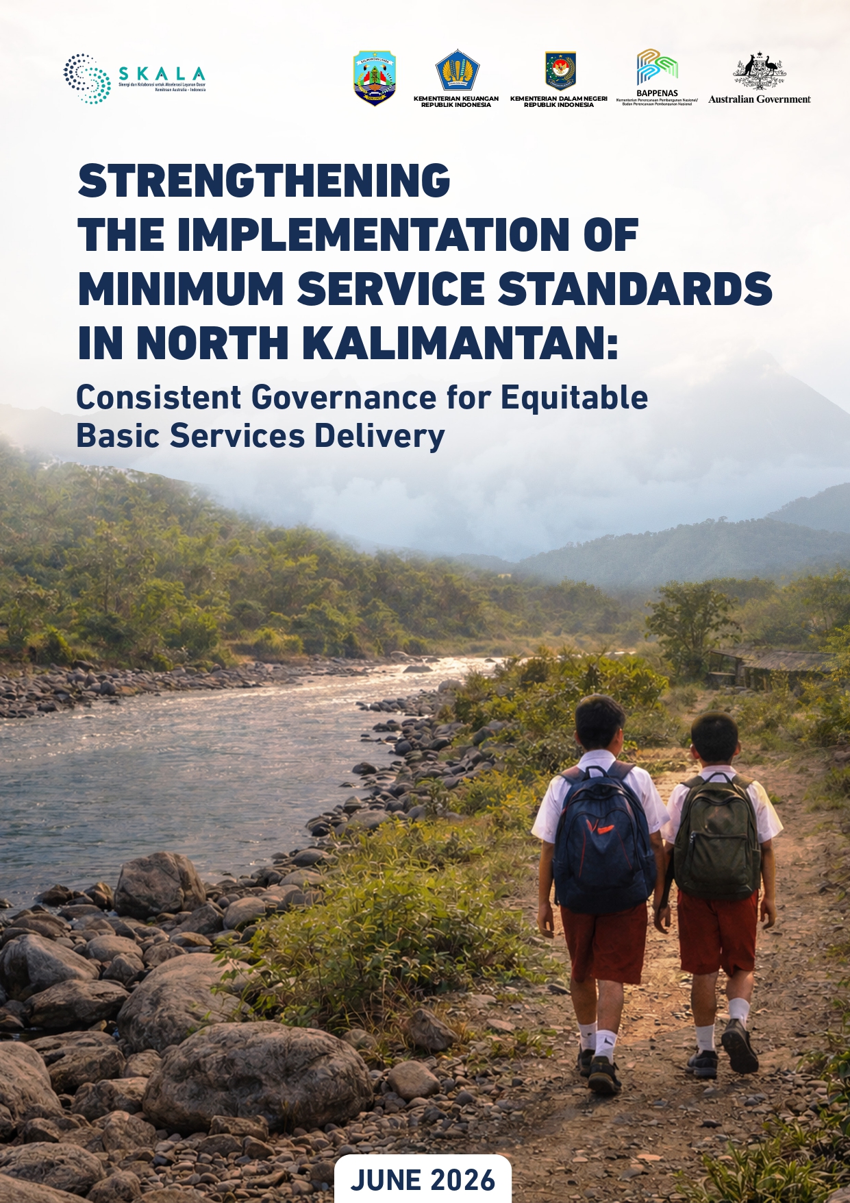 Strengthening The Implementation of Minimum Service Standards in North Kalimantan: Consistent Governance for Equitable Basic Service Delivery