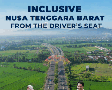 Inclusive Nusa Tenggara Barat: From The Driver’s Seat