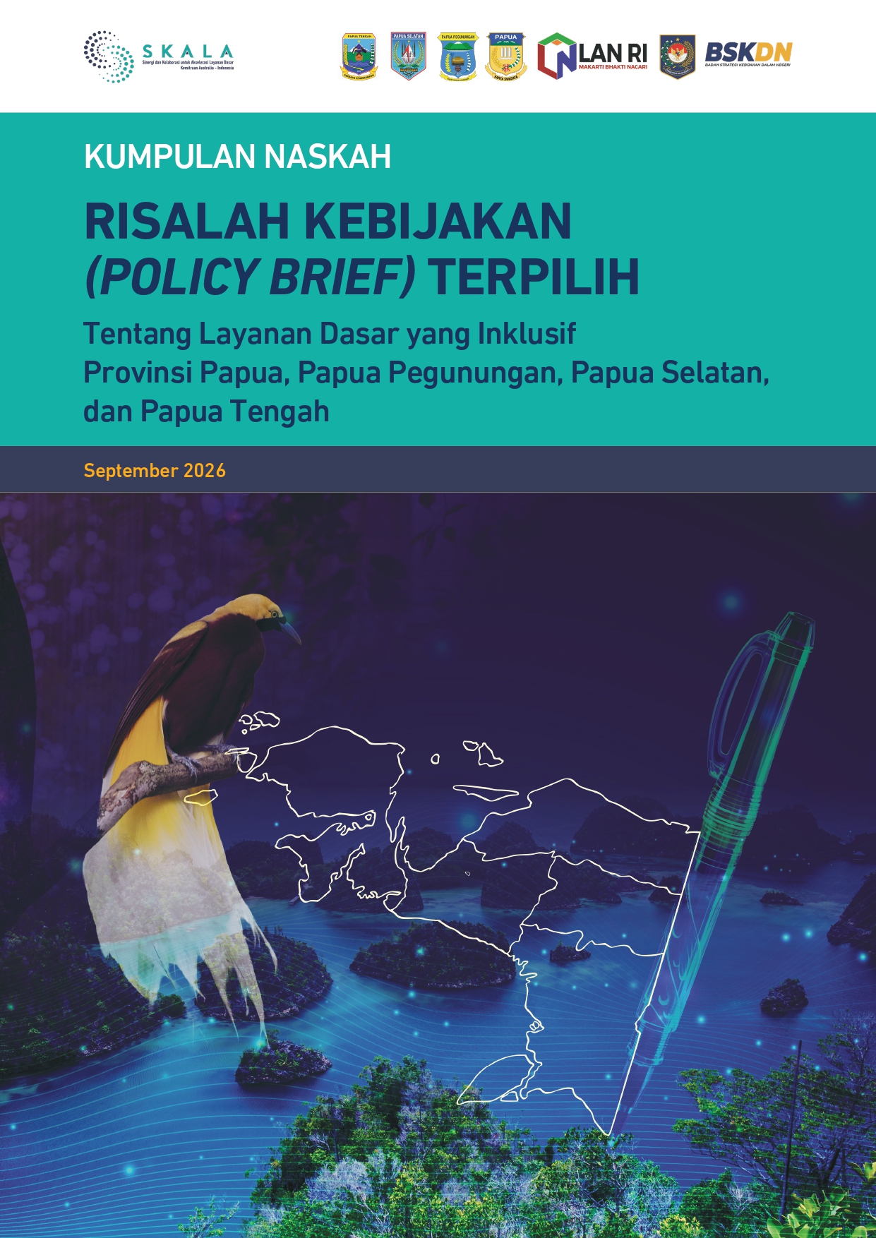 Kumpulan Naskah Risalah Kebijakan (Policy Brief) Terpilih tentang Layanan Dasar yang Inklusif Provinsi Papua, Papua Pegunungan, Papua Selatan, dan Papua Tengah